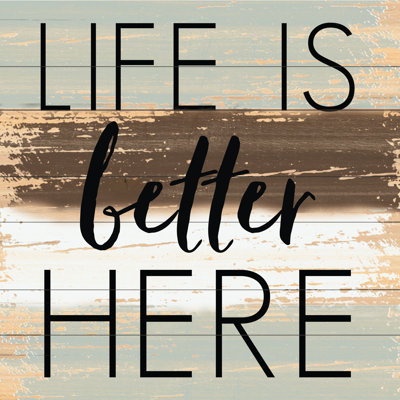 Rustic Life Is Better Here - Wrapped Canvas Print