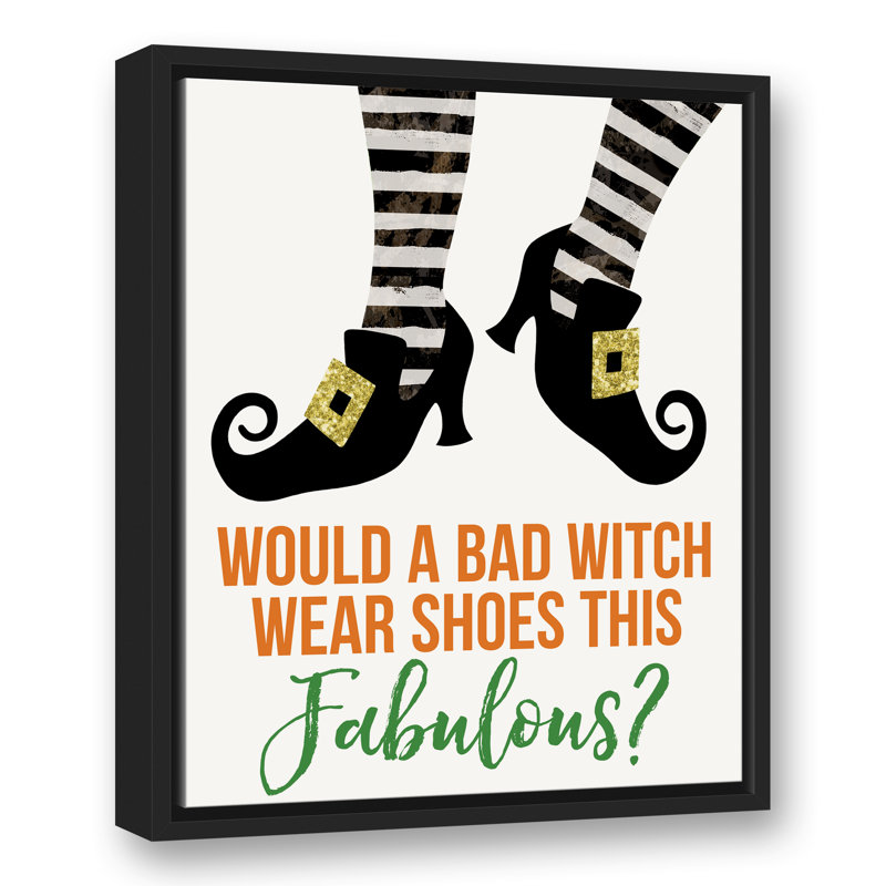 «Bad Witch Fabulous Shoes», reproduction d'art textuel sur toile, H 21,75 po x l 17,75 po, Cadre noir