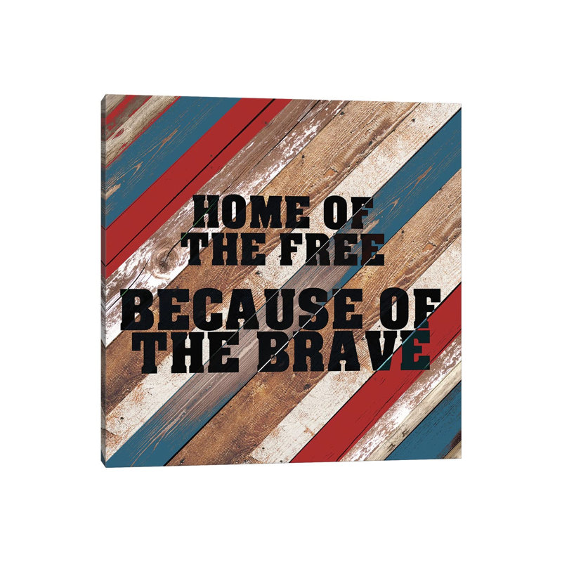 Because Of The Brave by Kimberly Allen - Wrapped Canvas Gallery-Wrapped Canvas Giclée, 45.72 cm H x 45.72 cm W