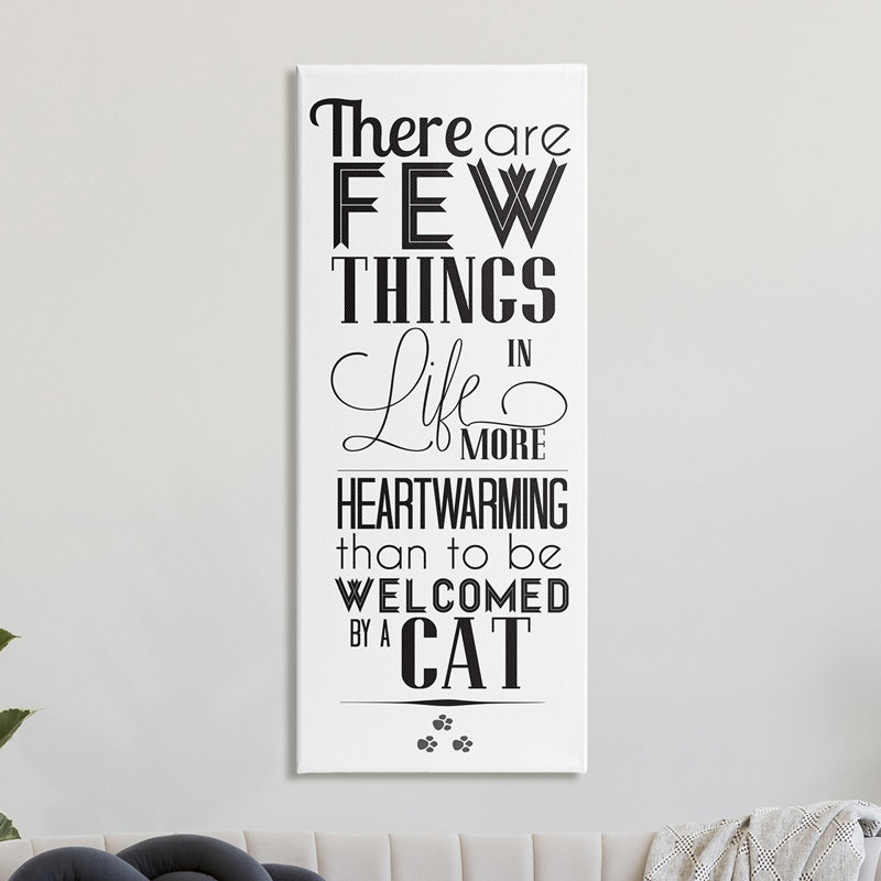 «Few Things Like Cat Wel accueilling Pet Positivité» - Art textuel, Toile tendue, H 40 po x l 17 po