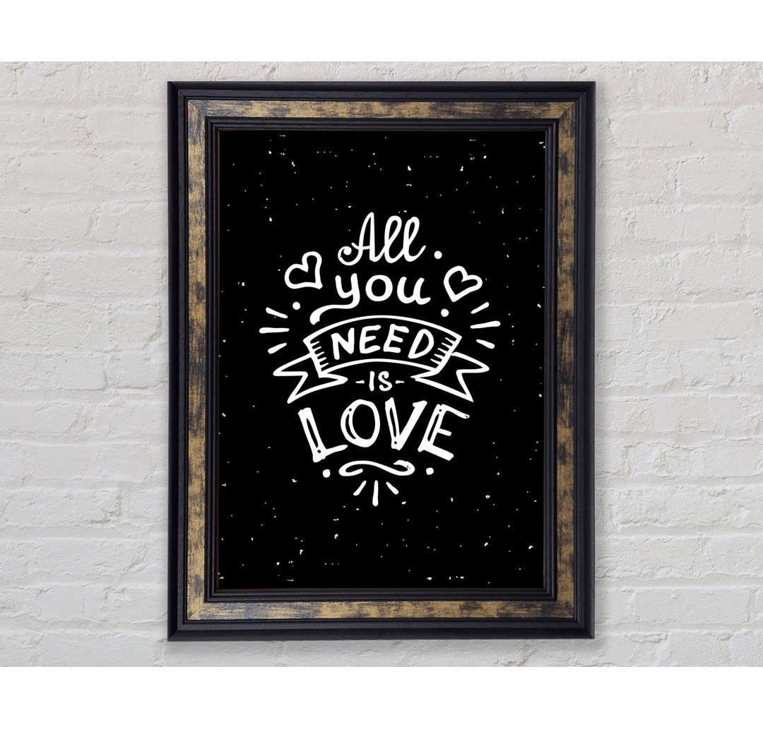 All You Need Is Love 1 - Einzelbildrahmen Typografie