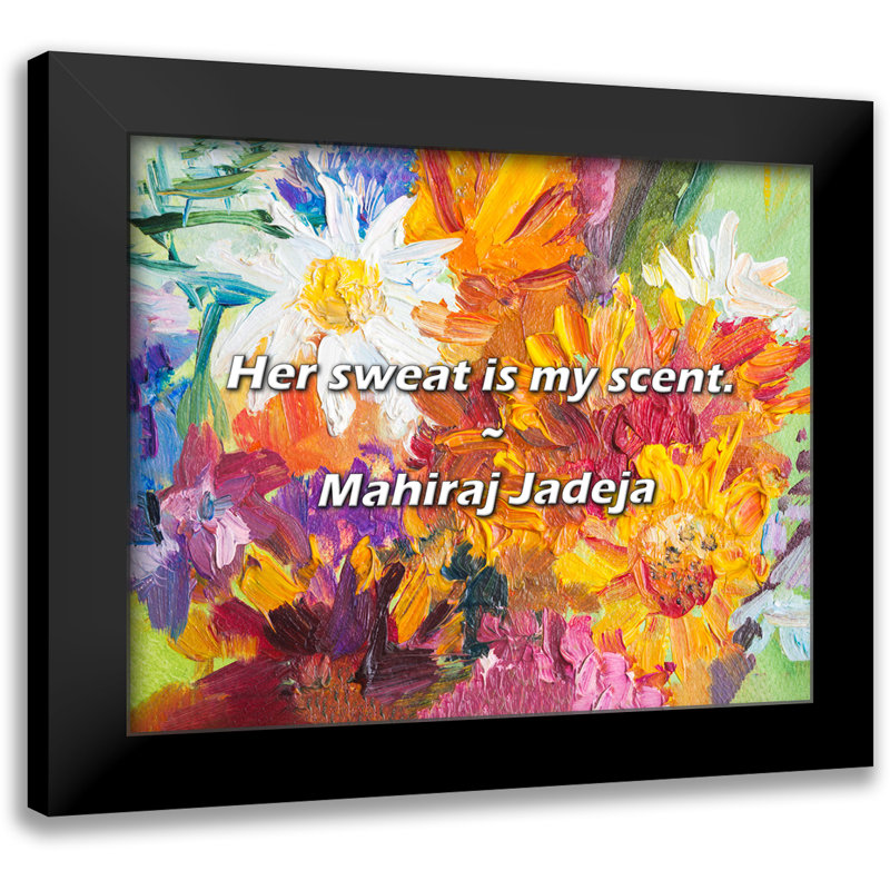 Citation de Mahiraj Jadeja: Sa sueur est mon parfum.
