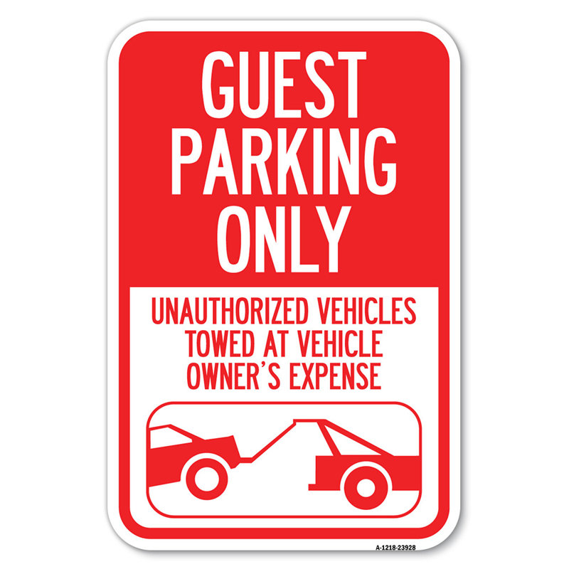 Guest Parking Only, Unauthorized Vehicles Towed At Owner Expense With Graphic/23928, 12" H x 18" W x 1" D