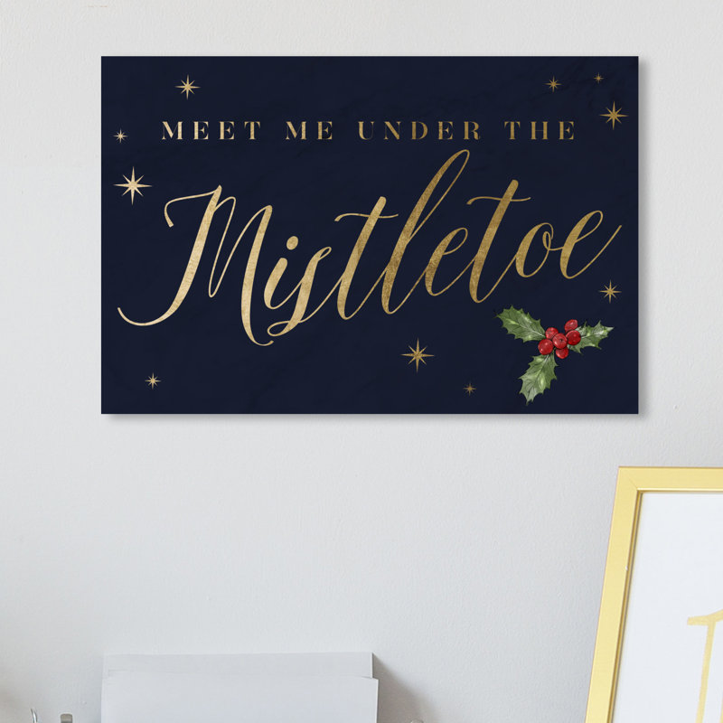 " Meet Me Under The Mistletoe ", 10" H x 15" W x 1.5" D