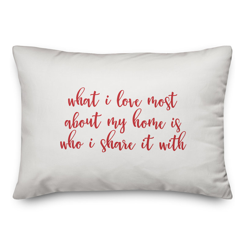  Coussin décoratif What I Love Most About My Home, Rouge / Blanc