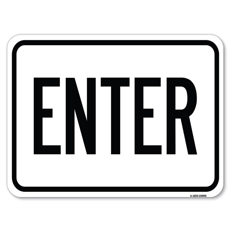 Enter Sign Enter/24096, 18" H x 24" W x 1" D