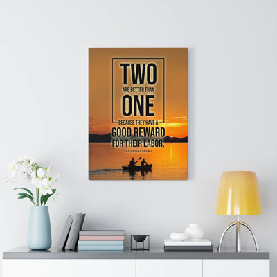 Two Are Better Than One Ecclesiastes 4:9 - Wrapped Canvas Print