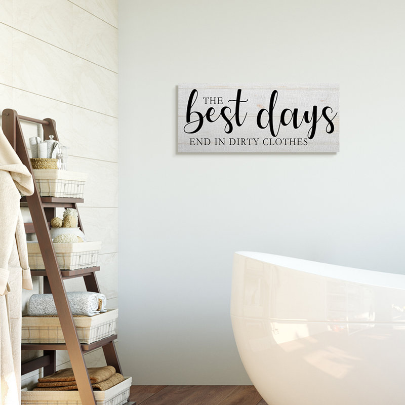 «Best Days End In Dirtestous Laundry», Toile tendue, H 10 po x l 24 po x P 1,5 po