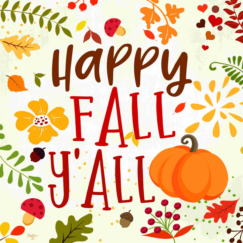 «Happy Fall Y'all» par Mollie B. - Art textuel, H 12 po x l 12 po, Non, Toile tendue