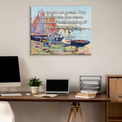 ArtsyQuotes Gallery Wrapped Canvas By Sarah J. Maas: "You could be great. You could rattle the stars. You could do anything if only you dared."