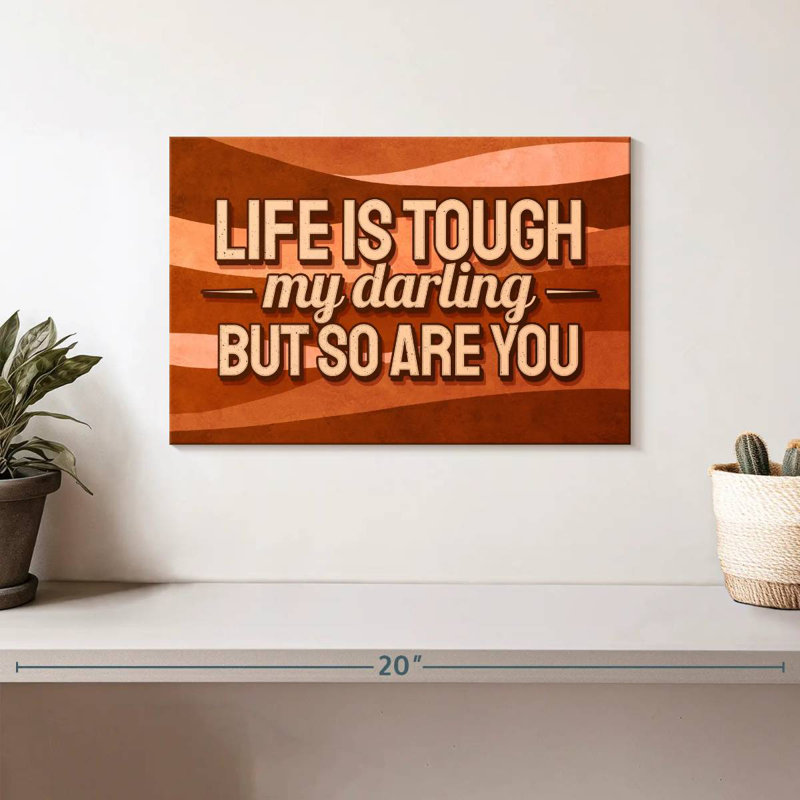Tergel Life Is Tough Typography, 8" H x 12" W