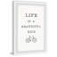 Life Is A Beautiful Ride V - Single Picture Frame Print-1913726879