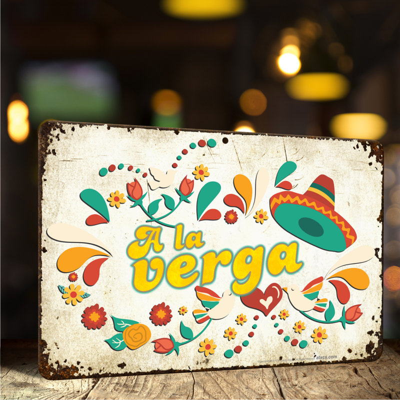 Crude Adult Funny in Spanish Slang A La Verga Sign