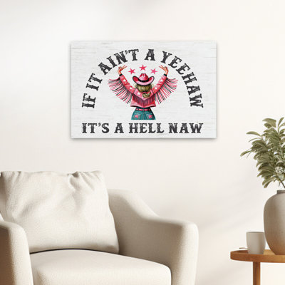 If It Ain't A Yeehaw - Contemporary Yee Haw Quote Cowgirl With Fringe Western Art Art