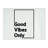 Good Vibes Only Black Border Typography Quote  Glass Chopping Board