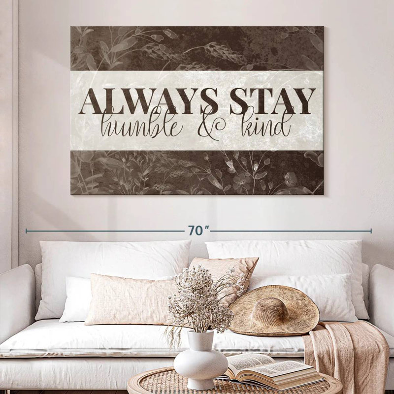 Tergel Always Stay Humble And Kind, H 34 po x l 51 po