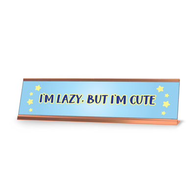 I'm Lazy But I'm Cute Blue Stars Designer Series Desk Sign