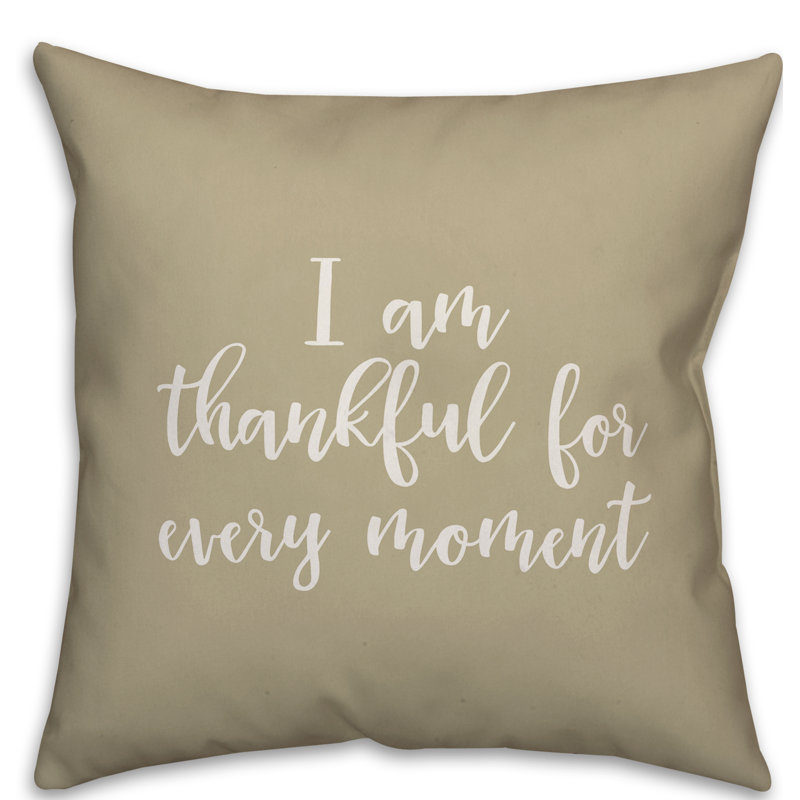  Oreiller I Am Thankful for Every Moment, Beige, Coussin décoratif