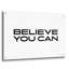 «Believe You Can» par Susan Ball, art mural en verre acrylique-1882236316