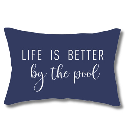 Life is Better By the Pool Outdoor Pillow For Poolside