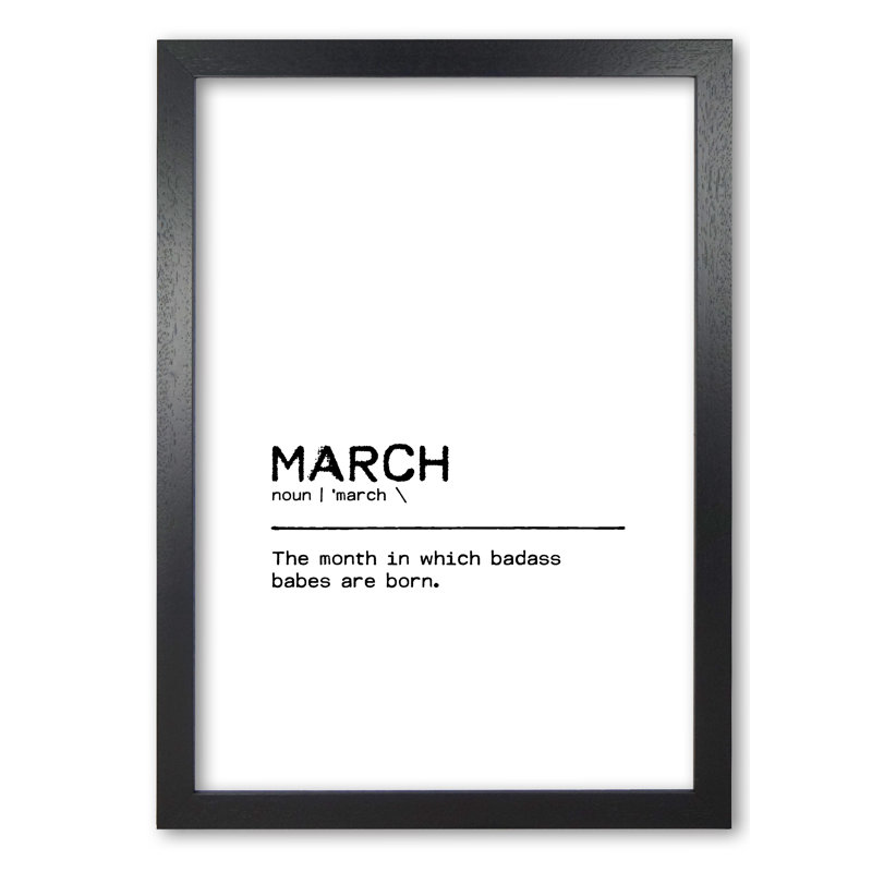 March Badass - Print, 85 cm H x 60 cm W x 5 cm D, Black Grain Frame