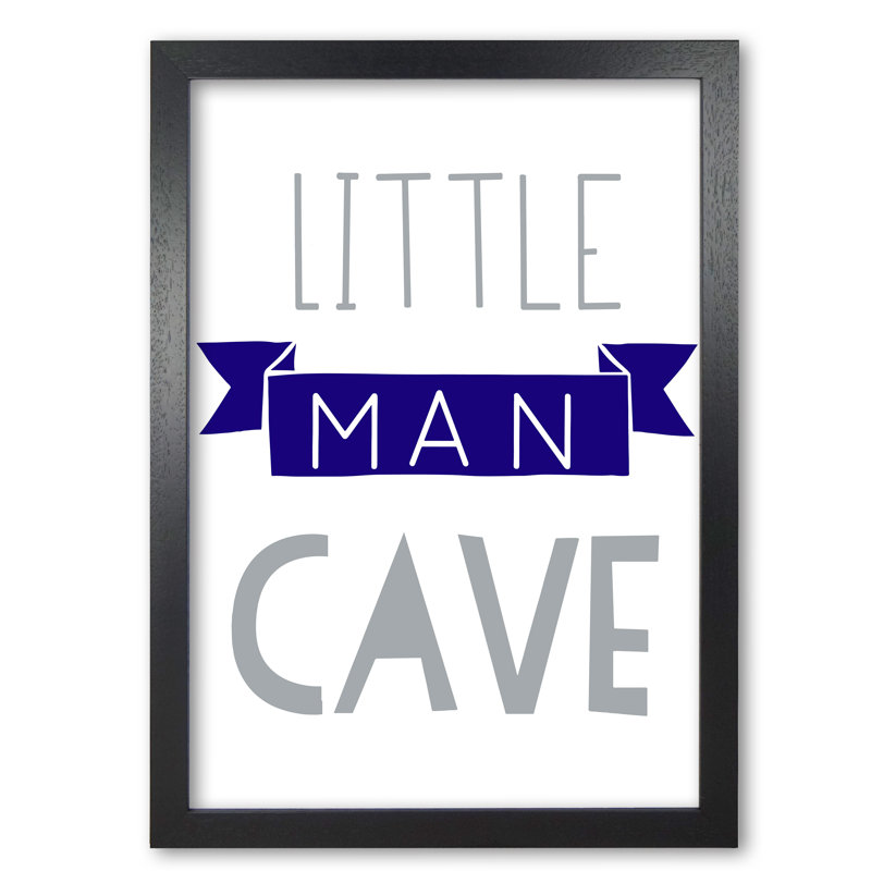Little Man Cave Banner - Print, 60 cm H x 42 cm W x 5 cm D, Black Grain Frame