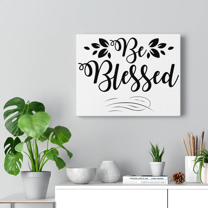 Be Blessed 1 Piece Wrapped Canvas Wall Art, 28cm H x 36cm W
