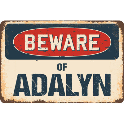 Annalese Beware of Adalyn Sign