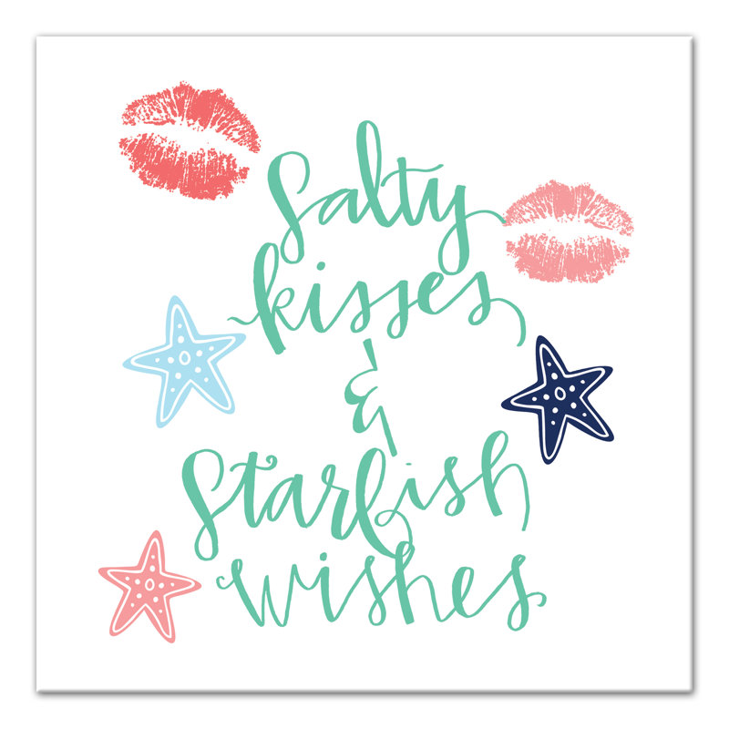 Salty Kisses Starfish Wishes Print On Canvas; 6D6C7B501C7141D6B33417D91EAD3003 Square, 16" H x 16" W x 1.25" D