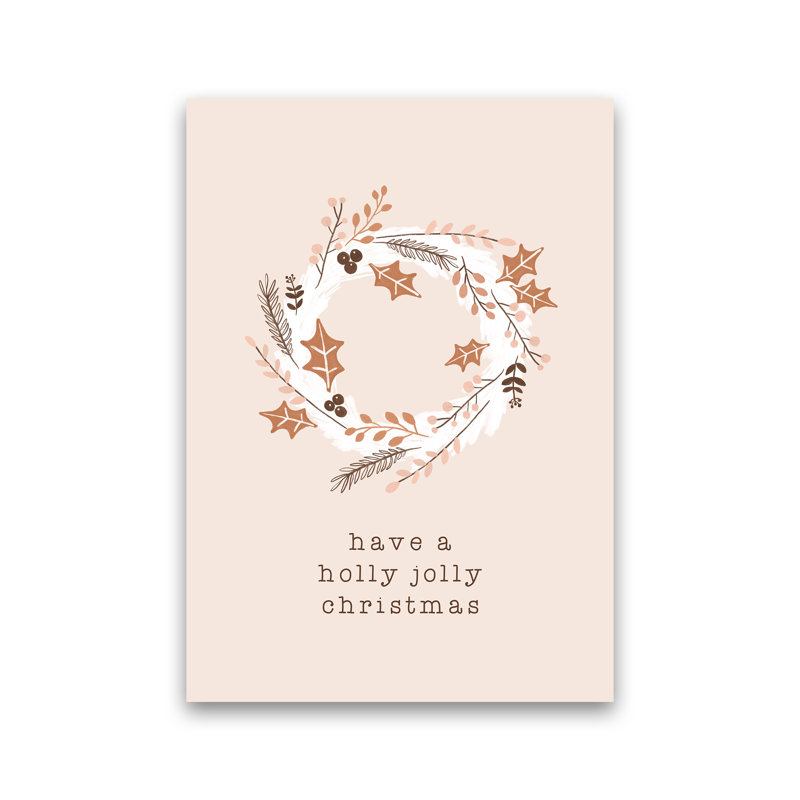 Have A Holly Jolly Christmas - Print, No Framed, 59cm H x 42cm W x 1cm D