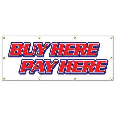 Buy Here Pay Here Banner Sign