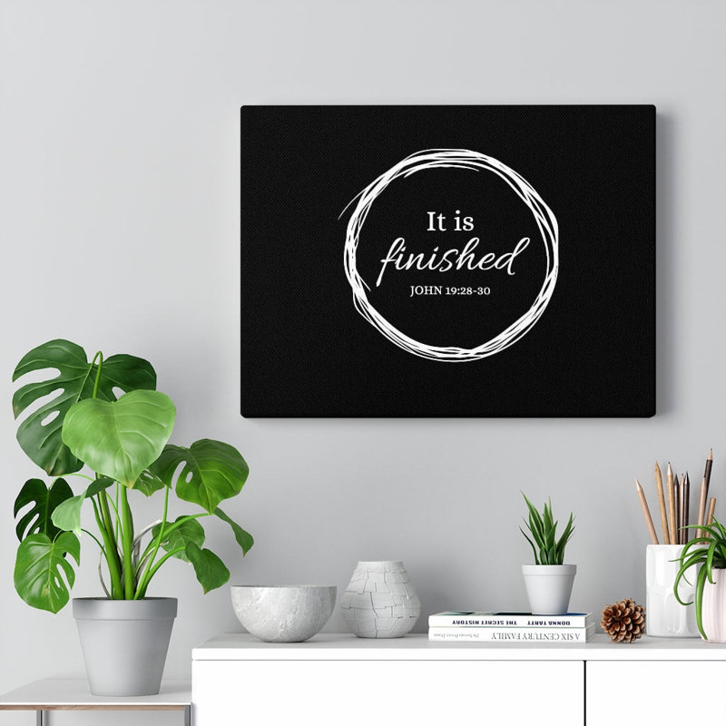 It Is Finished - Wrapped Canvas Print, 30cm H x 41cm W