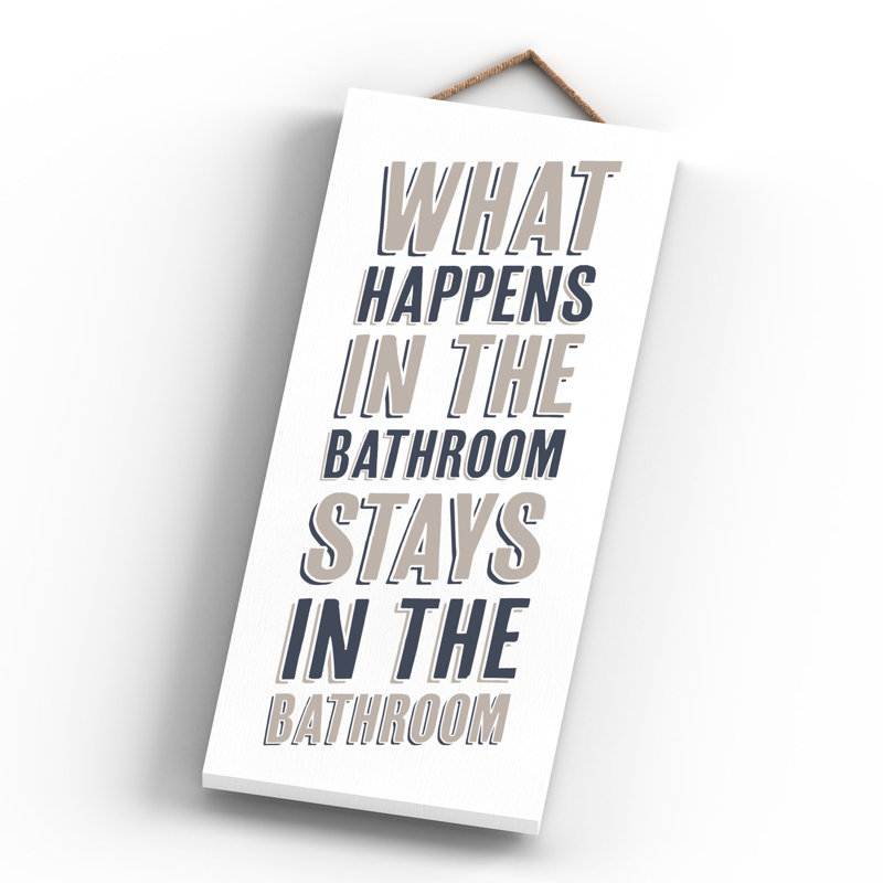 Vivid Squid Wholesale What Happens In The Bathroom - No Frame Print on Wood
