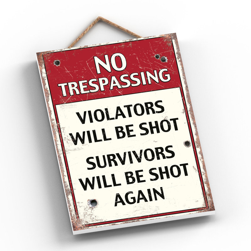 No Trespassing - Print on MDF