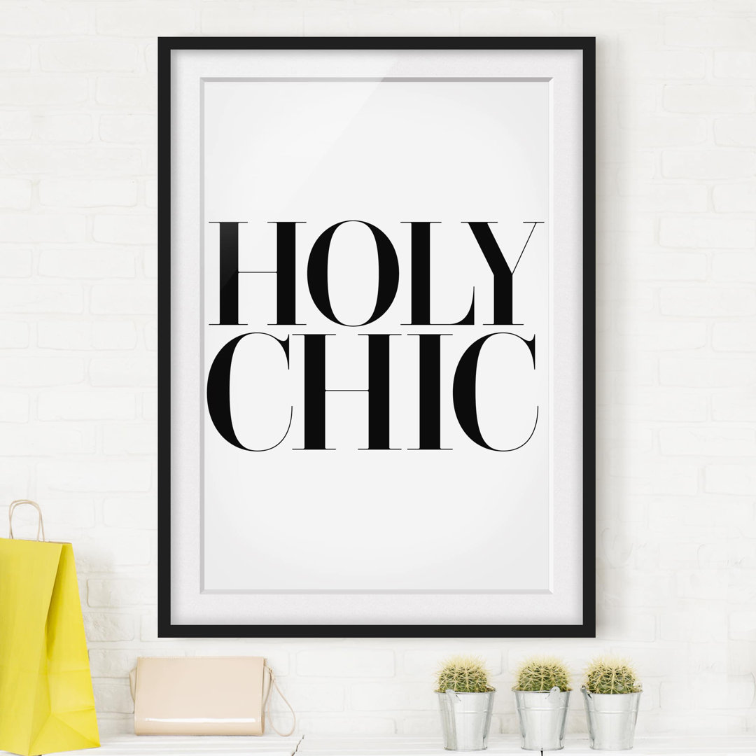 Gerahmtes Poster Holy Chic