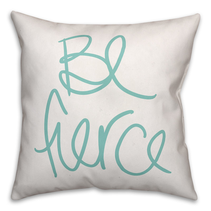 Be Fierce Throw Pillow