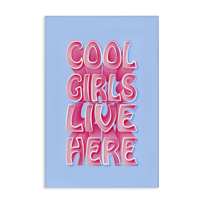«Cool Girls Live Here» par Martina Pavlova, H 30 po x l 20 po