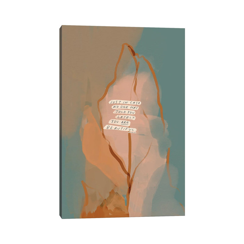 Just In Case No One Has Told You by Morgan Harper Nichols - Wrapped Canvas Print, 20.32 cm H x 30.48 cm W