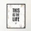 This is the Life - Reproduction d'art textuel sur toile encadrée-29514125