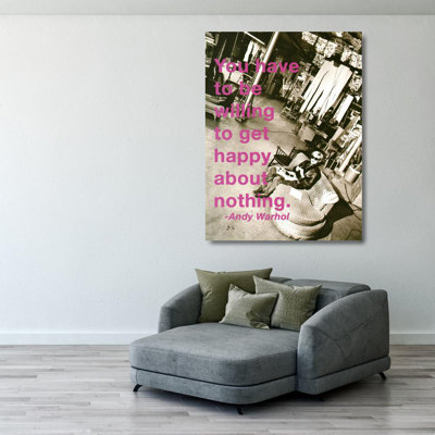 You have to be willing to get happy about nothing. MCG-N364