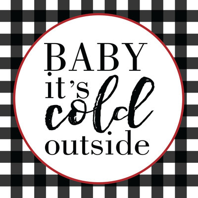 Baby Its Cold Outside Check 1 Piece Wrapped Canvas Wall Art