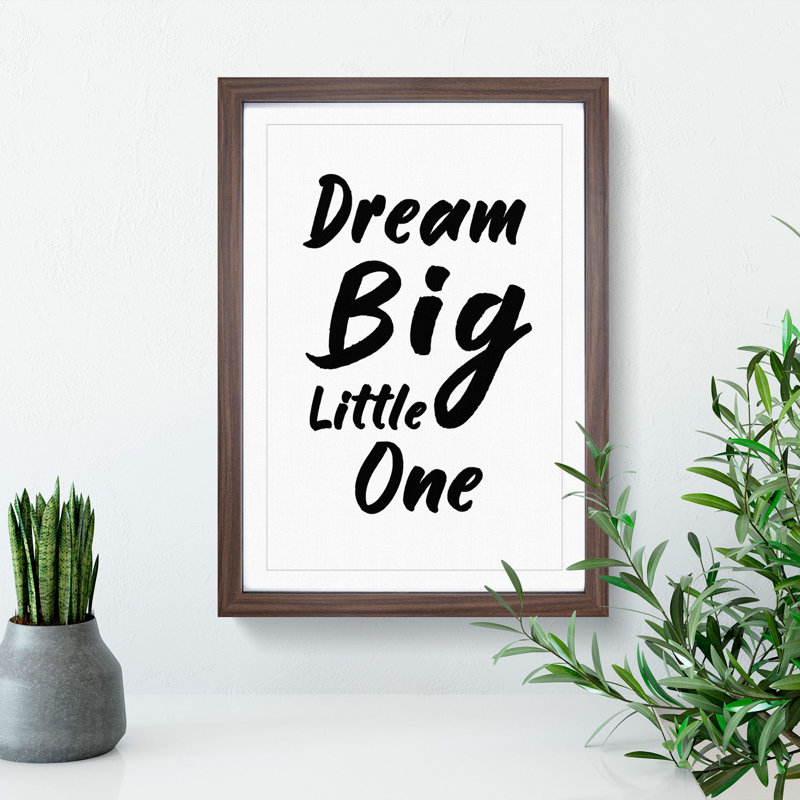 Dream Big Little One - Picture Frame Typography, 65cm H x 48cm W x 2cm D, Walnut