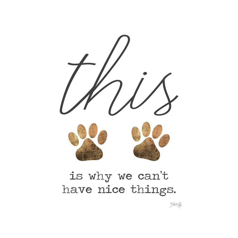 Can't Have Nice Things by Marla Rae - Print on Canvas, Wrapped Canvas, 30.48cm H x 20.32cm W x 1.91cm D