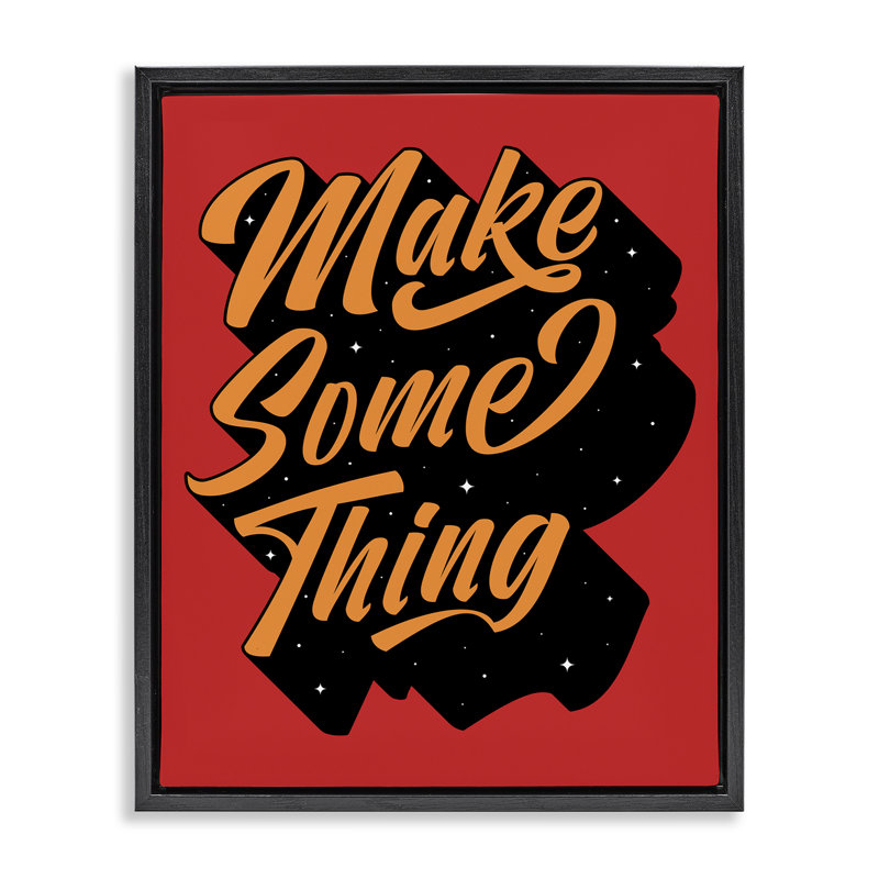 "Make quelque chose", art mural encadré sur toile flottante par Ahmad, Cadre flottant noir de jais, H 21 po x l 17 po