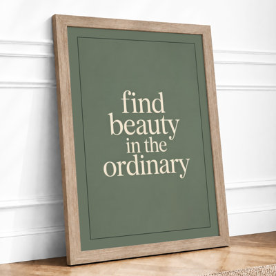 Find Beauty in the Ordinary Minimalist - Framed Print