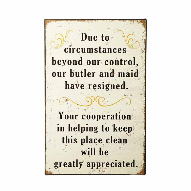 Due to Circumstances Sign