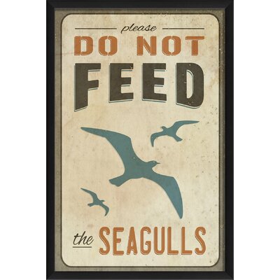 Do Not Feed the Seagulls Beach Sign Framed Graphic Art -  The Artwork Factory, 91506