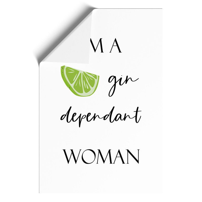 Gin Dependant Woman - Frameless Print, 59cm H x 42cm W x 0.1cm D
