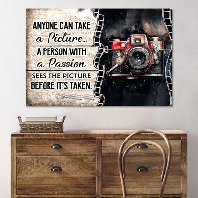 A Camera - Anyone Can Take A Picture A Person With " A Camera "