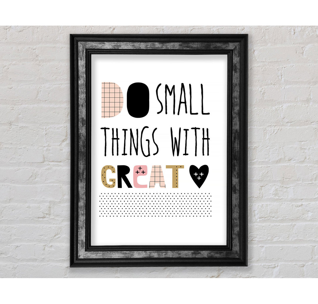 Do Small Thing With 2 - Single Picture Frame Typography